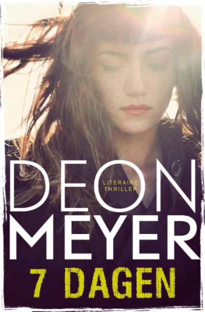 Deon Meyer - 7 dagen, Livres, Thrillers, Comme neuf, Reste du monde, Enlèvement ou Envoi