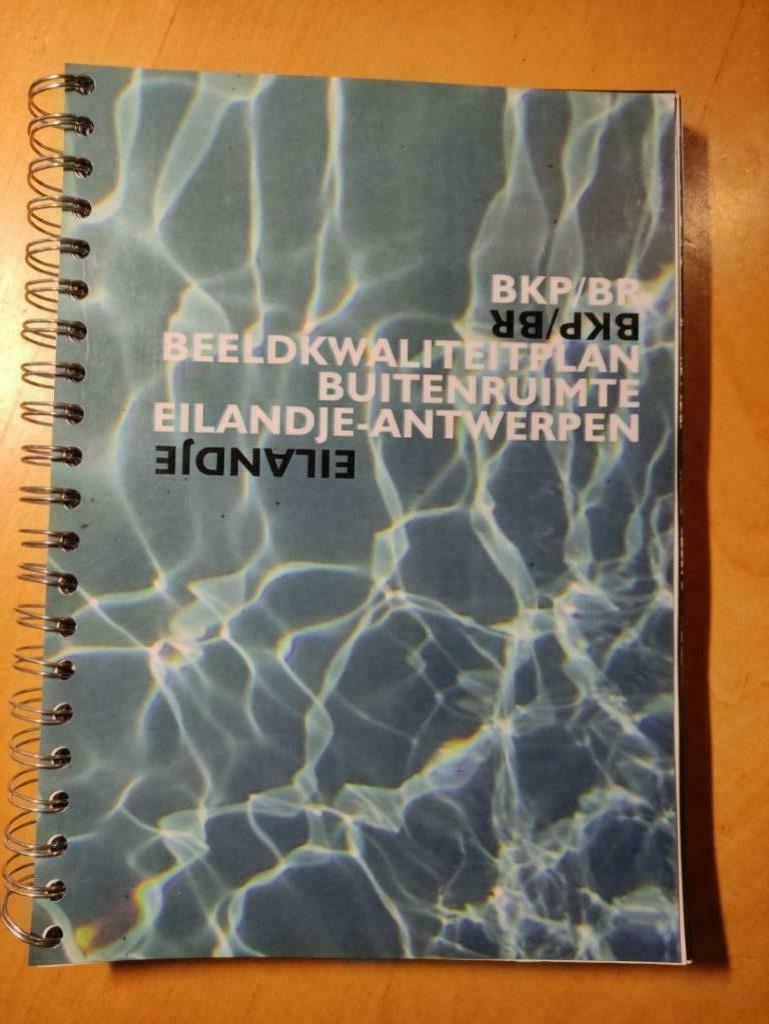 Beeldkwaliteitsplan buitenruimte Eilandje-Antwerpen, Ophalen of Verzenden, Gelezen