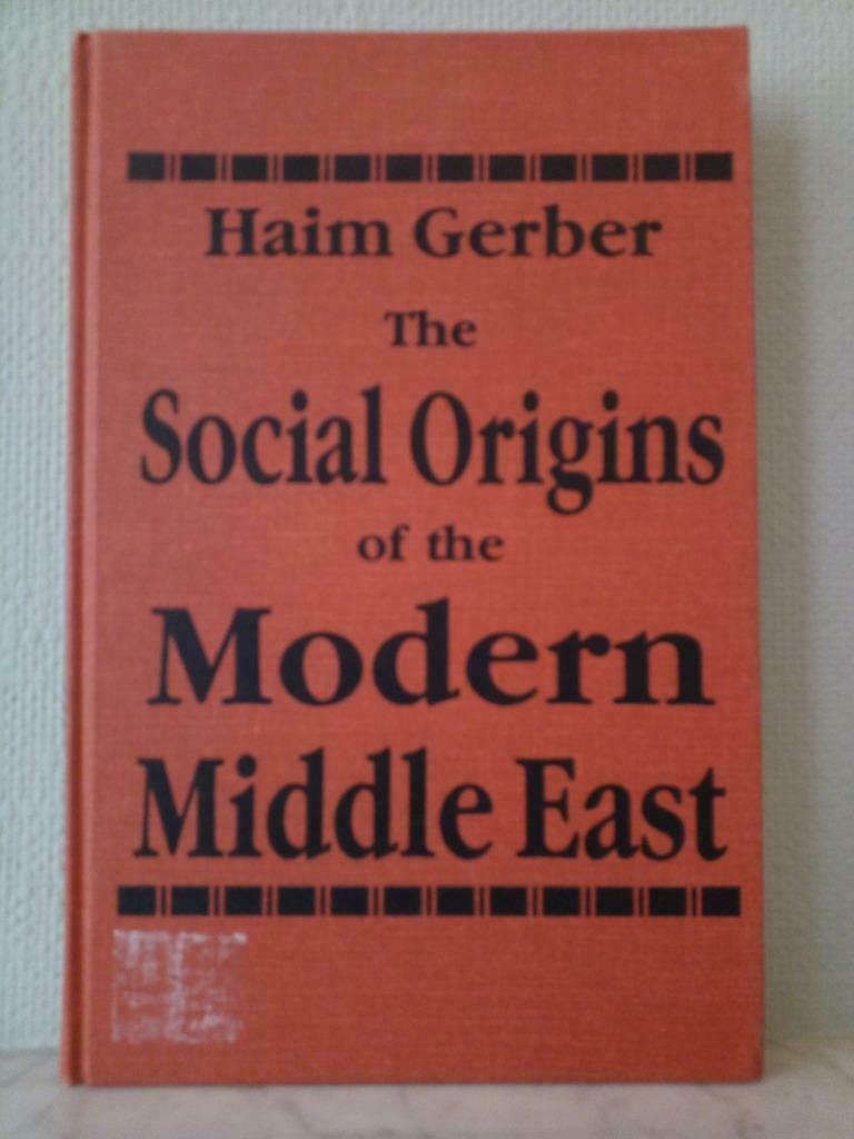 Les origines sociales du Moyen-Orient moderne - Haim Gerber, Autres régions, Enlèvement ou Envoi, Haim Gerber, Utilisé