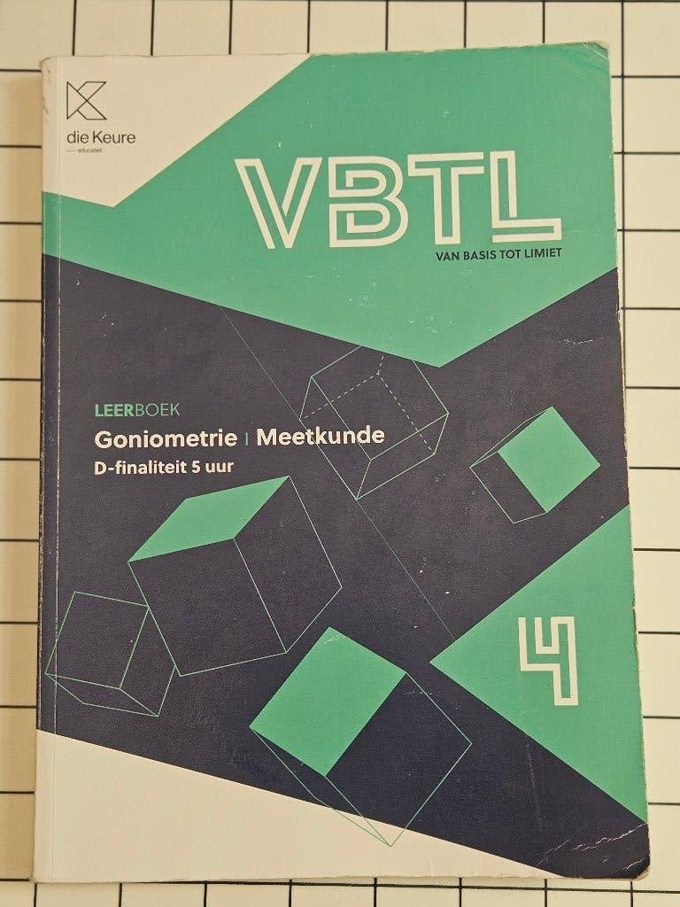 VBTL 4 Goniometrie meetkunde, Boeken, ASO, Wiskunde A, Die keure, Ophalen of Verzenden