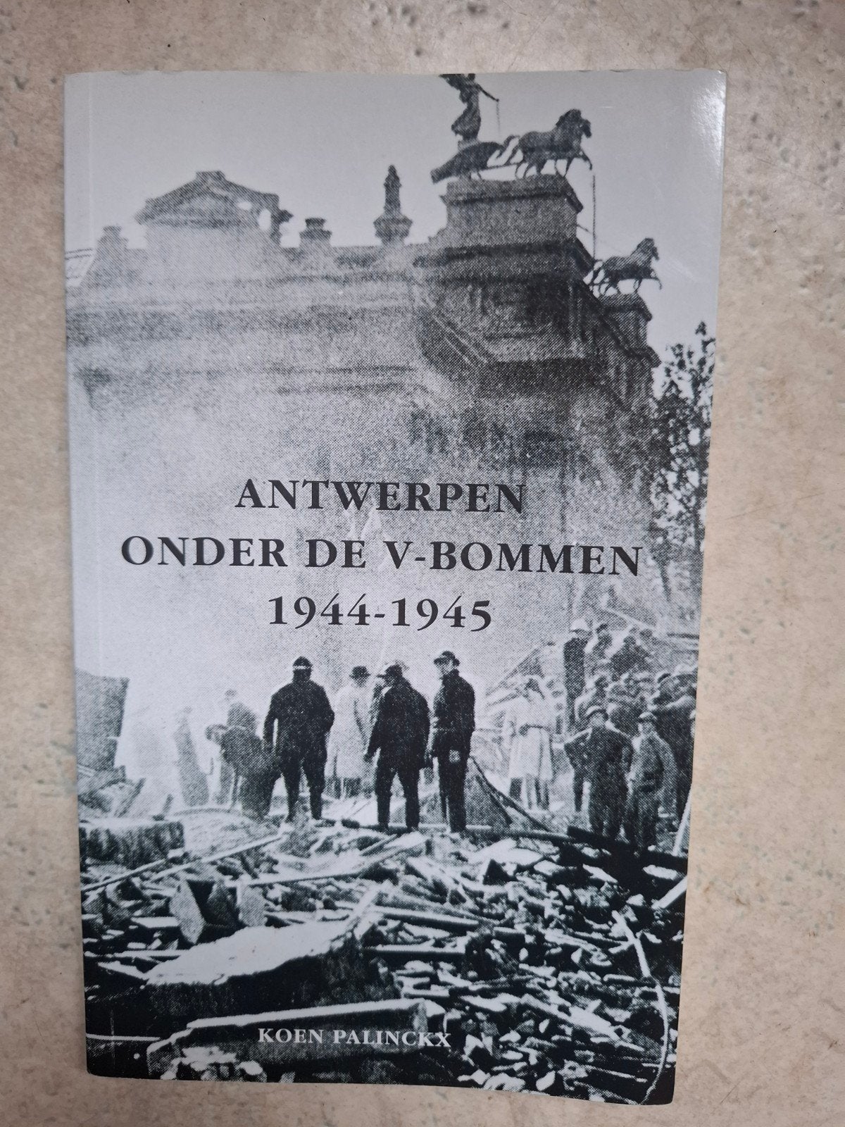 K. Palinkx - Antwerpen onder de V-bommen, Ophalen of Verzenden, K. Palinkx