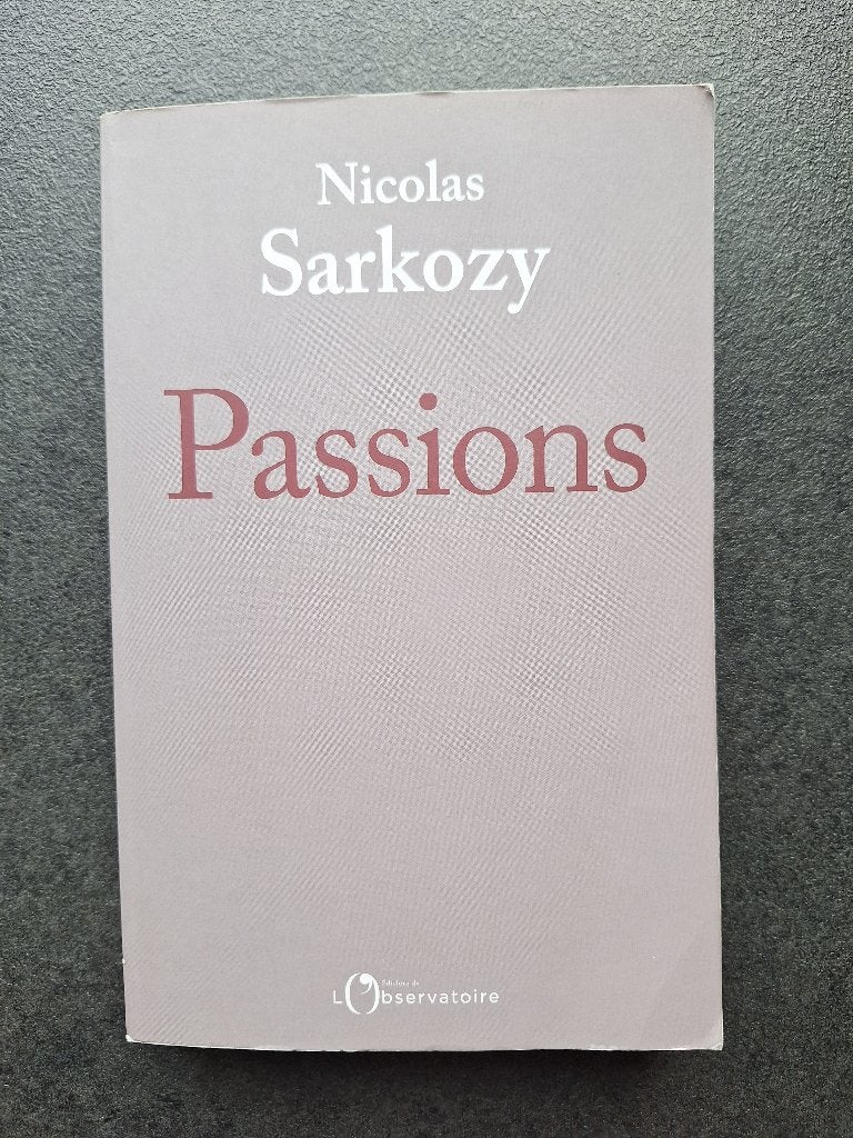 Passions - Nicolas Sarkozy, Livres, Catalogues & Dépliants, Enlèvement, Utilisé, Nicolas Sarkozy