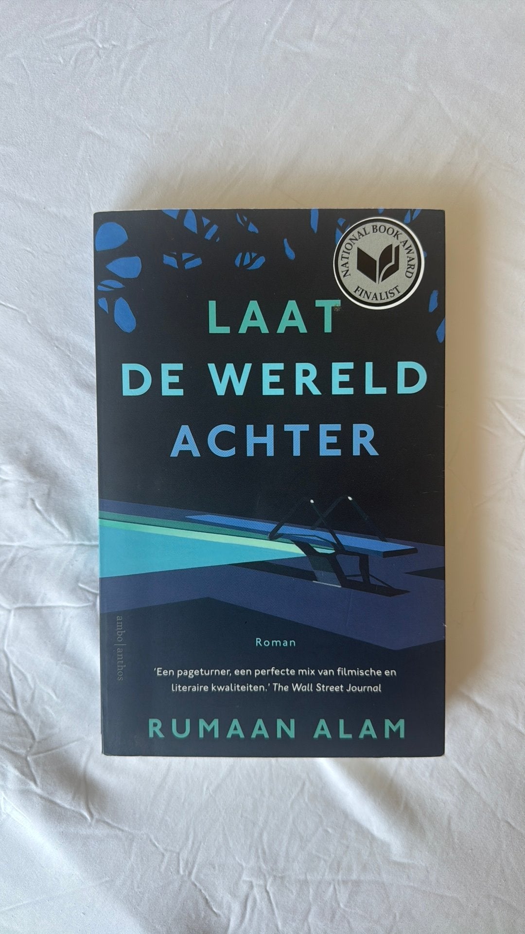 Rumaan Alam - Laat de wereld achter, Ophalen of Verzenden, Rumaan Alam