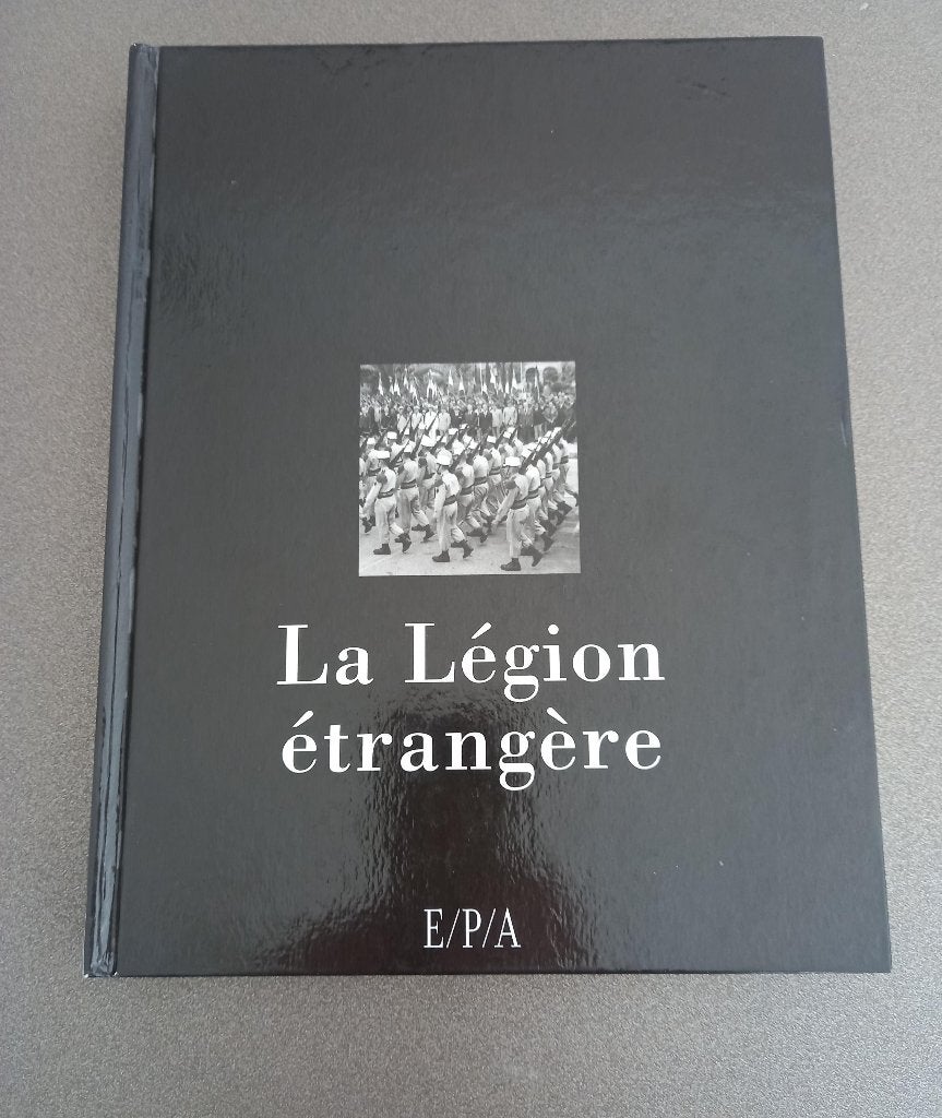 La Légion étrangère E/P/A, Enlèvement ou Envoi, Armée de terre, Livre ou Revue