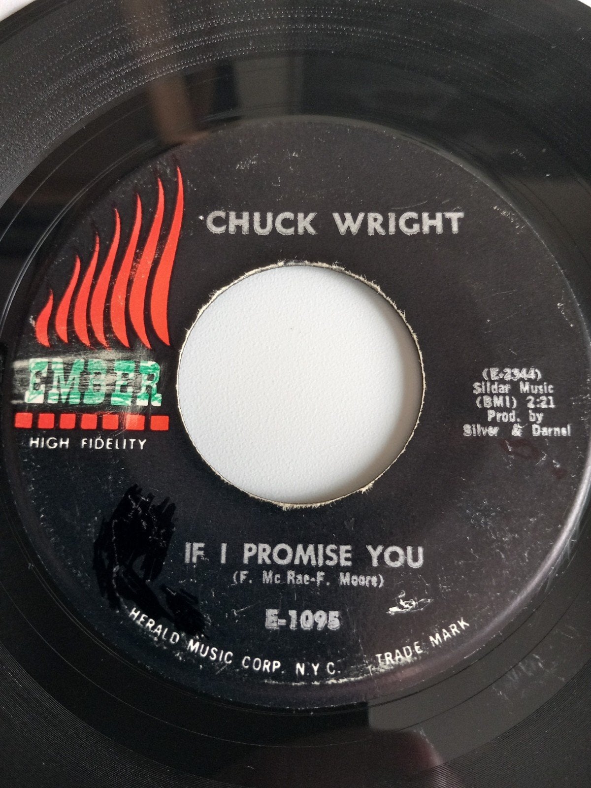 CHUCK WRIGHT. IF I PROMISE YOU.POPCORN  45T