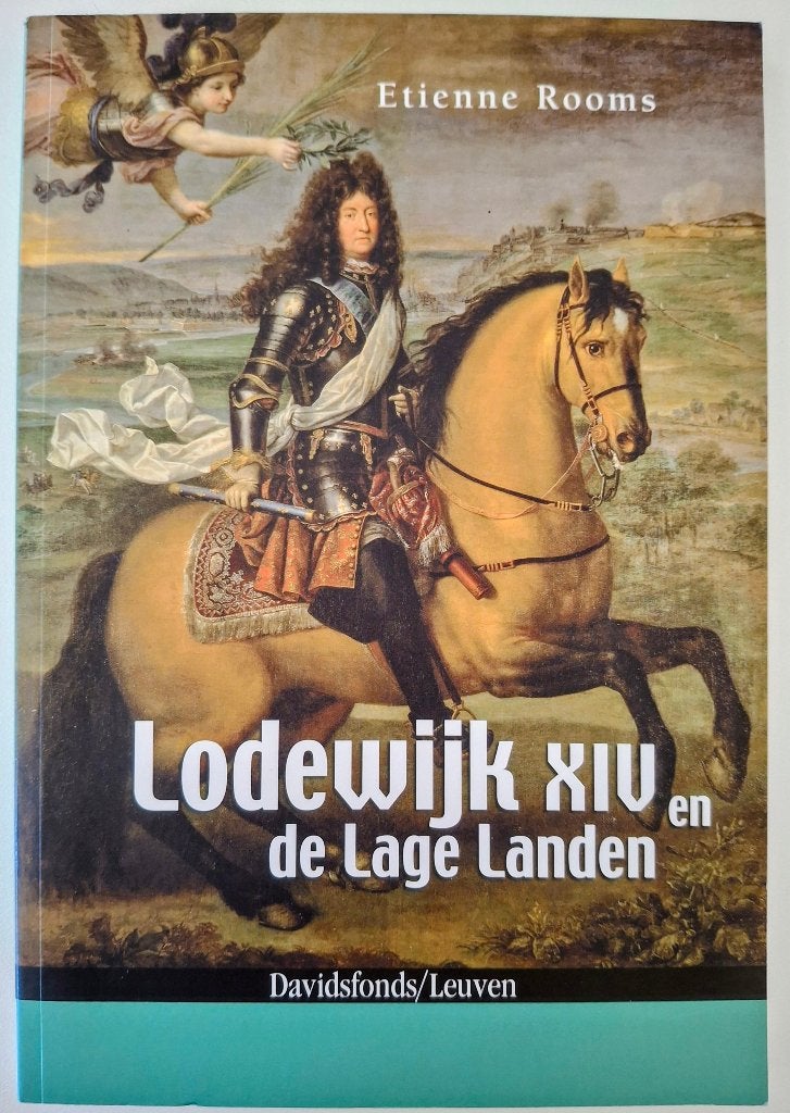 Lodewijk XIV en de Lage Landen - Etienne Rooms, Boeken, Ophalen of Verzenden, Zo goed als nieuw, Europa
