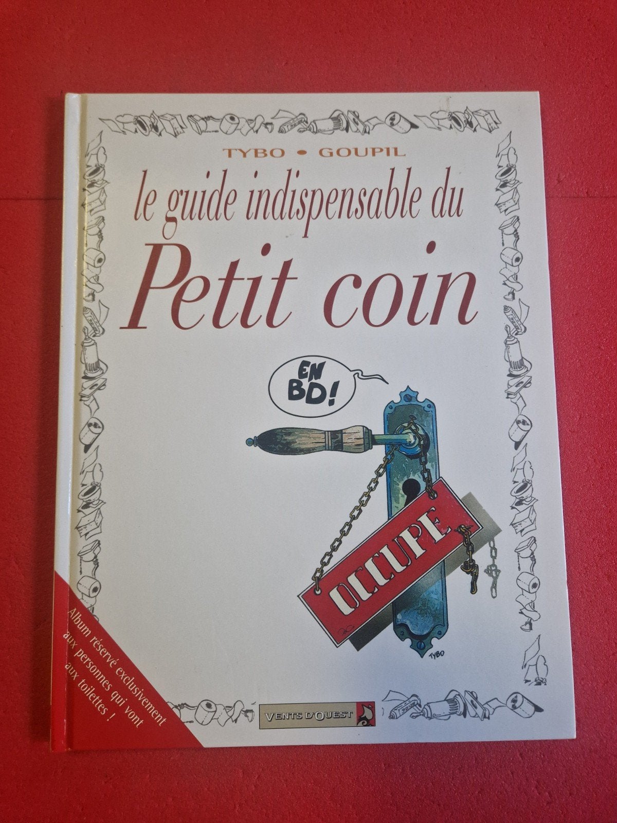 bd le guide indispensable du petit coin, Livres, Enlèvement ou Envoi
