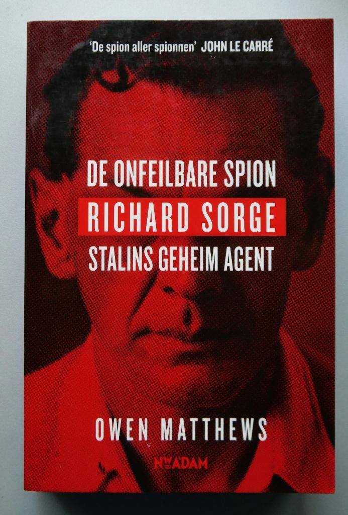 De onfeilbare spion Richard Sorge, Stalins geheim agent, Boeken, Ophalen of Verzenden, Tweede Wereldoorlog, Nieuw