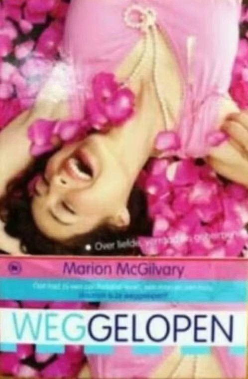Weggelopen / Marion McGilvary, Ophalen of Verzenden, Zo goed als nieuw