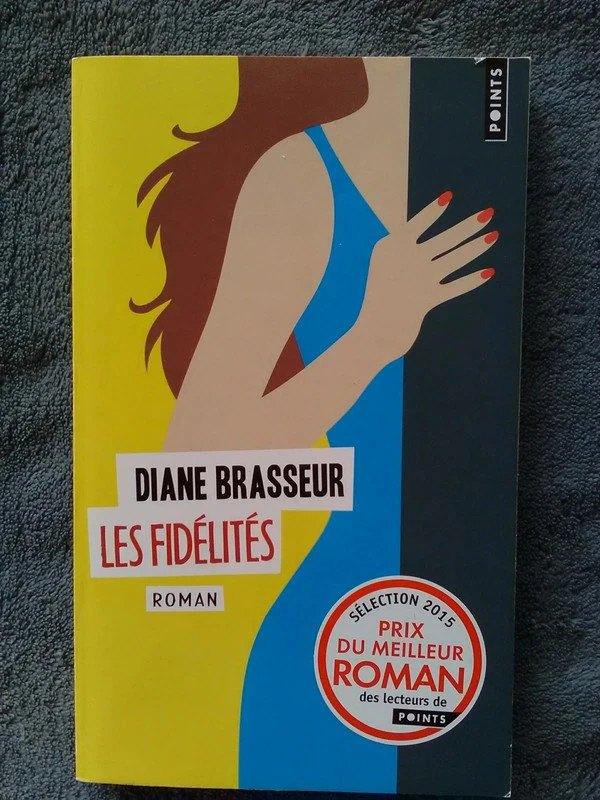 "Les fidélités" Diane Brasseur (2014), Livres, Enlèvement ou Envoi, Comme neuf, Diane Brasseur, Europe autre
