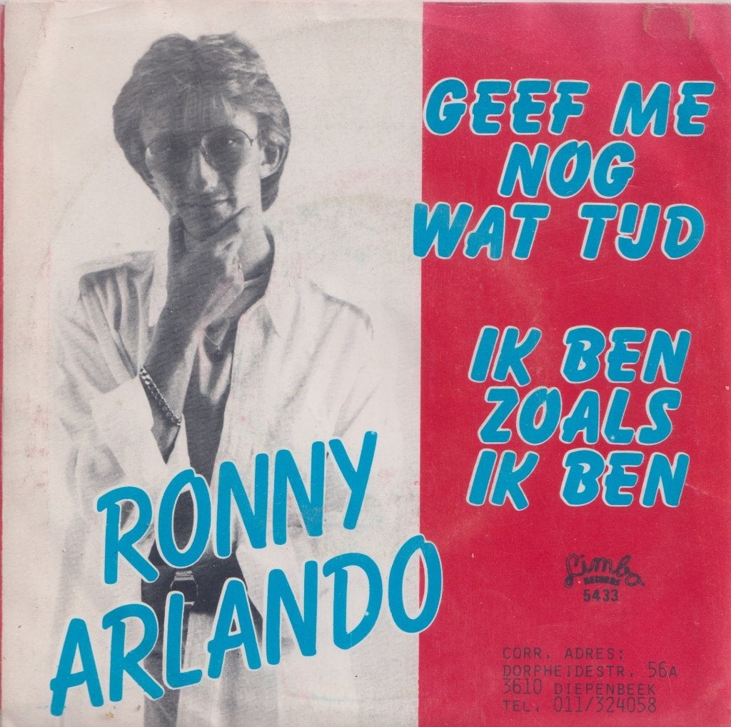 Ronny Arlando – Geef me nog wat tijd / Ik ben zoals ik ben, Ophalen of Verzenden, Gebruikt, 7 inch, Nederlandstalig