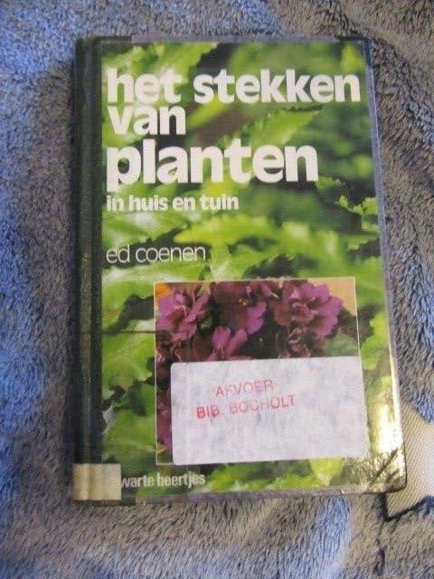Boekje : Het stekken van planten in huis en tuin -- Coenen, Tuin en Terras, Ophalen of Verzenden