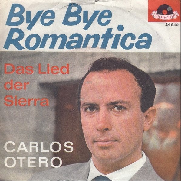 Carlos Otero - Bye Bye Romantica   - 1962 -, Enlèvement ou Envoi, 7 inch, En néerlandais