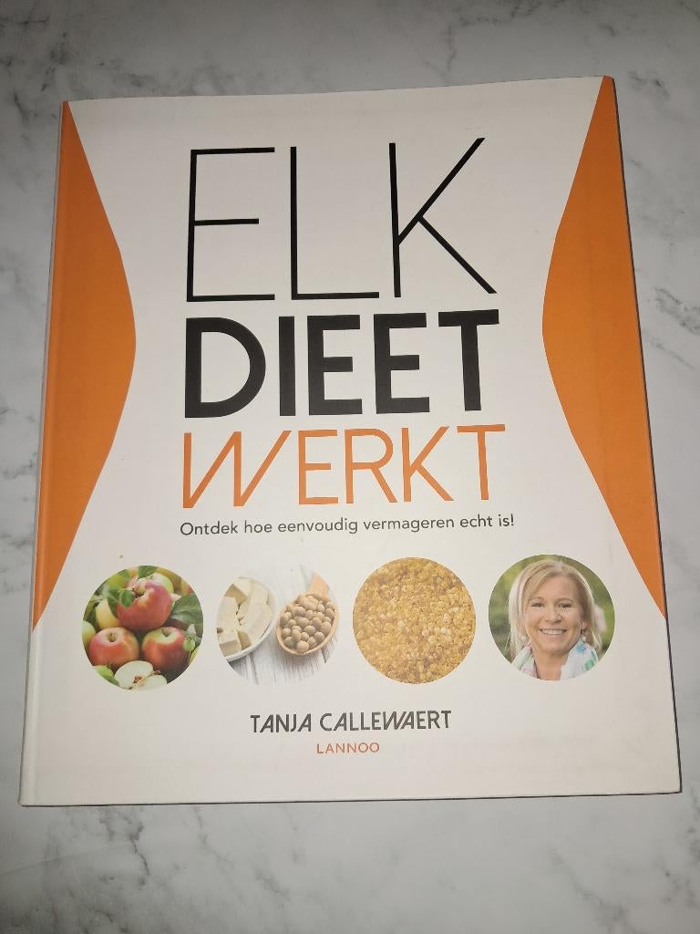 Elk dieet werkt - Tanja Callewaert, Boeken, Dieet en Voeding, Nieuw, Ophalen of Verzenden, Tanja Callewaert