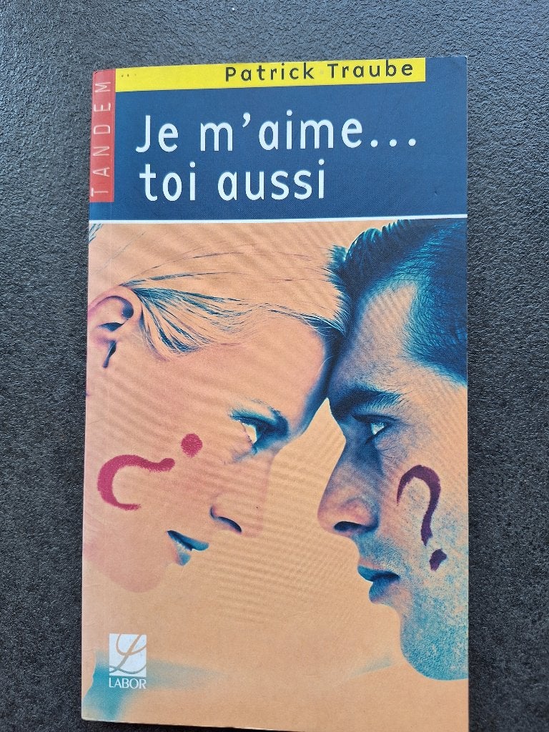 Je m'aime ... toi aussi - Patrick Traube, Patrick Traube, Utilisé, Psychologie du développement, Enlèvement