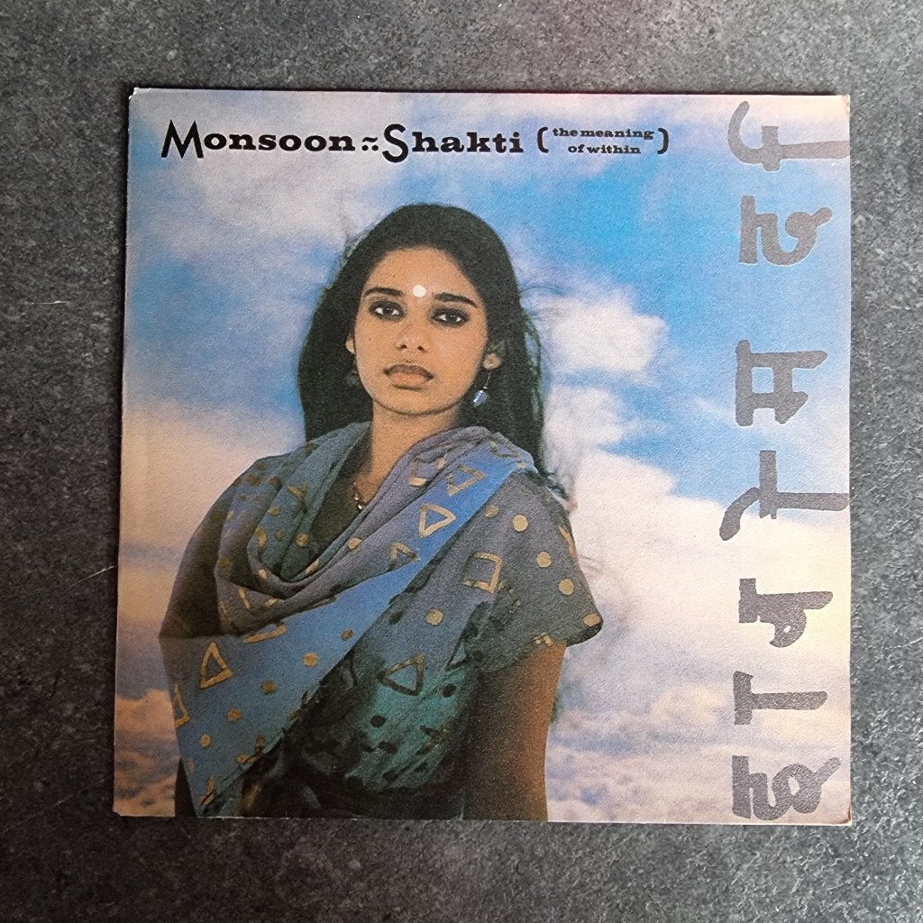 7" Monsoon – Shakti (The Meaning Of Within), Gebruikt, 7 inch, Ophalen of Verzenden, Pop