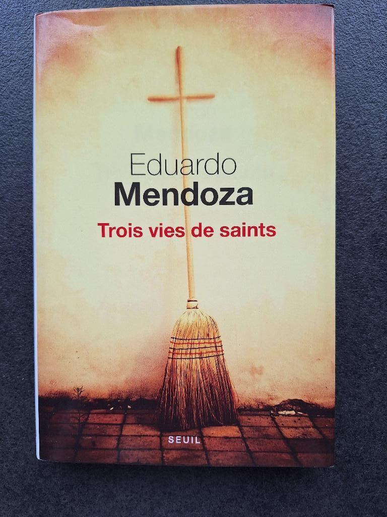 Trois vies de saints - Eduardo Mendoza, Livres, Enlèvement, Comme neuf, Eduardo Mendoza