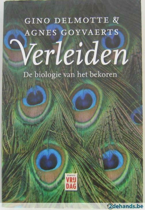 Verleiden. de biologie van het bekoren door Gino Delmotte, Gelezen