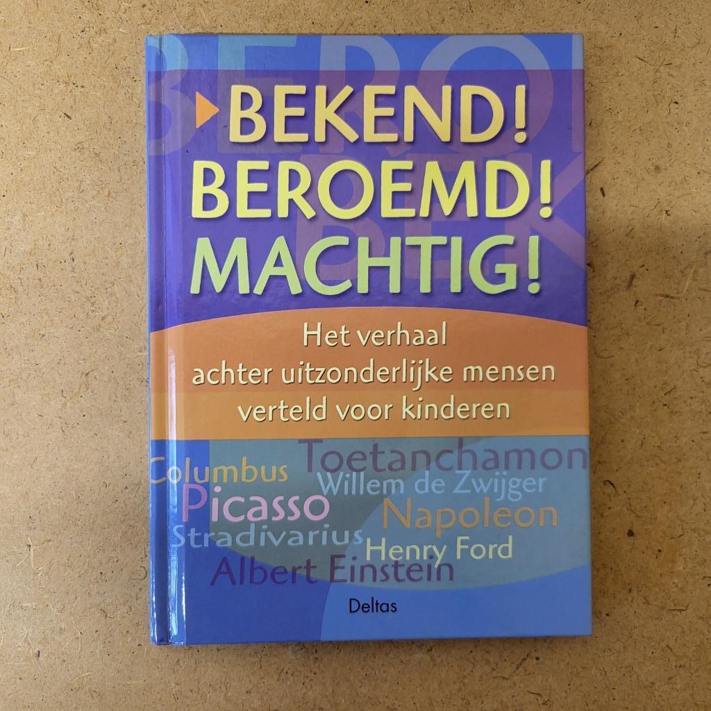 Boek: Bekend! Beroemd! Machtig!, Boeken, Studieboeken en Cursussen, Ophalen of Verzenden, Zo goed als nieuw