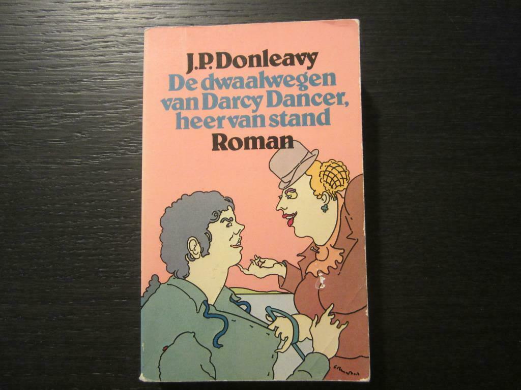 De dwaalwegen van Darcey Dancer,heer van stand J.P. Donleavy, Boeken, Literatuur, Ophalen of Verzenden