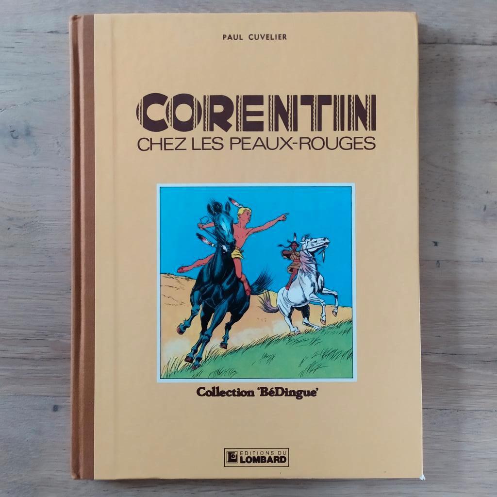 Corentin chez les Peaux-Rouges Cuvelier BéDingue TBE, Une BD, Enlèvement ou Envoi, Paul cuvelier