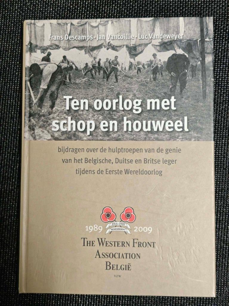 Ten oorlog met schop en houweel, Livres, Guerre & Militaire, Enlèvement