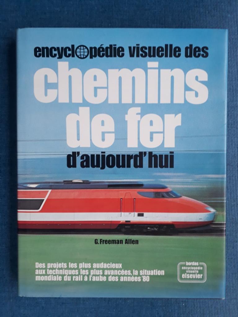 Visuele encyclopedie van de hedendaagse spoorwegen, Boeken, Ophalen of Verzenden, Gelezen, G. Freeman Allen, Trein