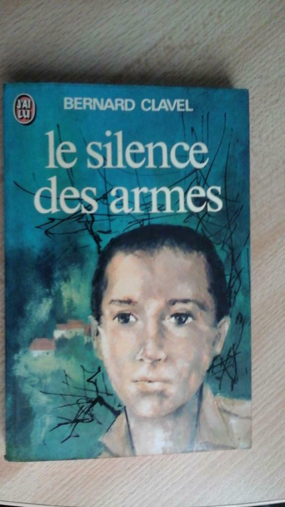 livre " le silence des armes" B. Clavel, Livres, Comme neuf, Europe autre