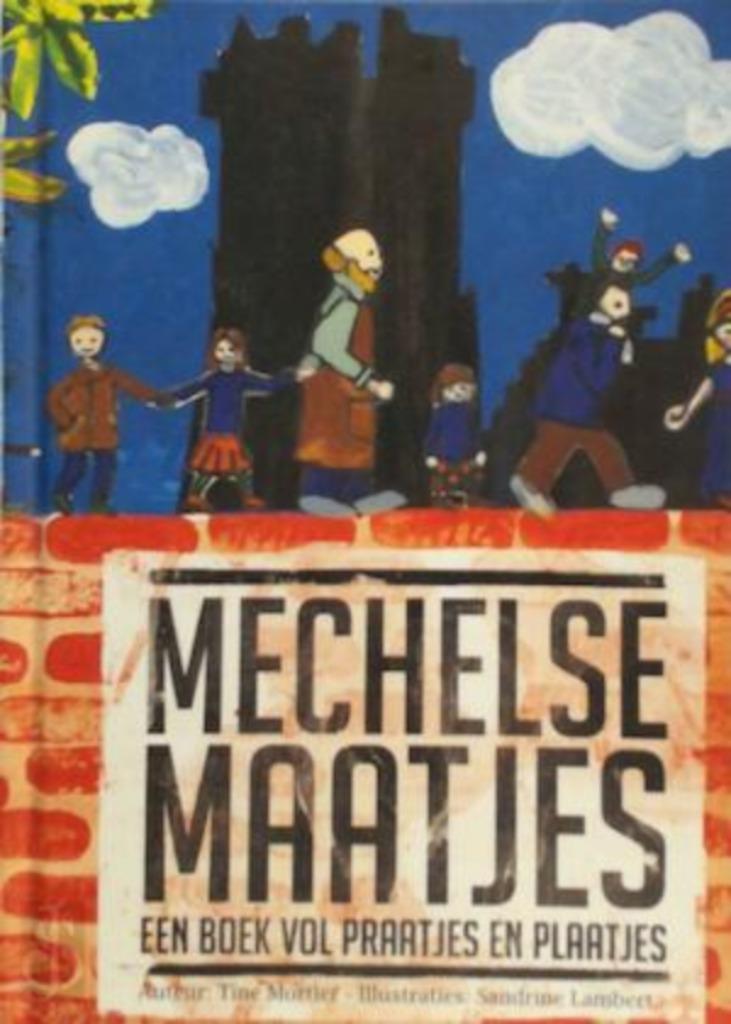 boek Mechelse maatjes oude en nieuwe verhalen die zich in Me, Boeken, Ophalen of Verzenden, Zo goed als nieuw, Sprookjes