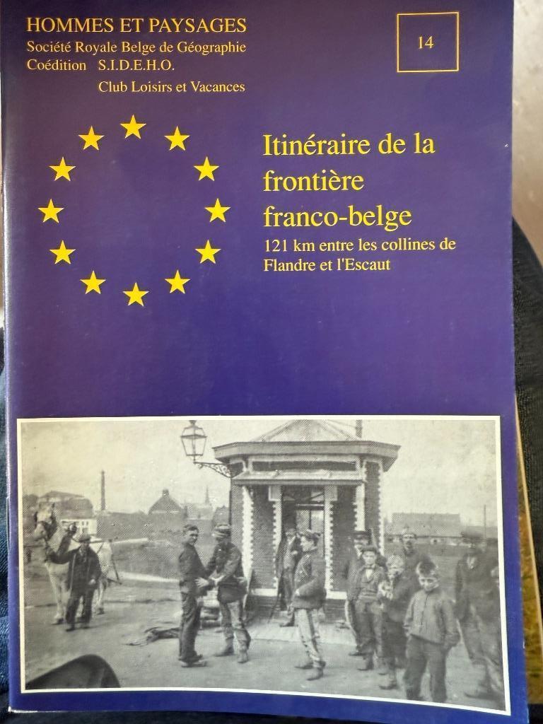 Itinéraire de la frontière franco-belge. 121 km entre les co, Enlèvement, Comme neuf, Sciences humaines et sociales