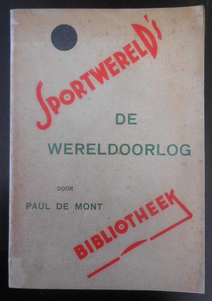 De Wereldoorlog - Paul De Mont, Boeken, Ophalen of Verzenden, Gelezen