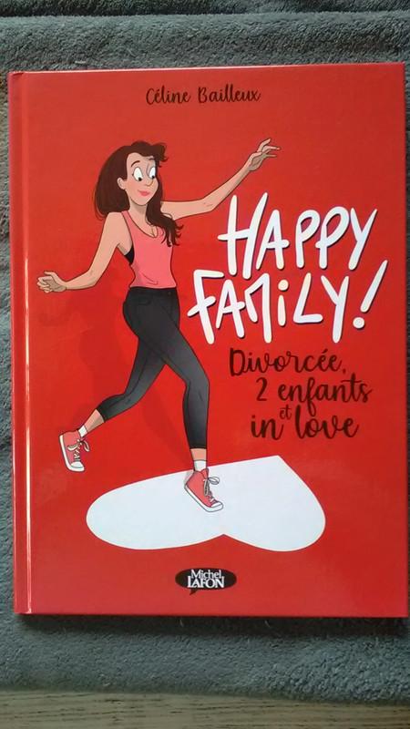 BD "Happy family ! Divorcée, 2 enfants et in love" Bailleux, Neuf, Enlèvement ou Envoi, Une BD, Céline Bailleux