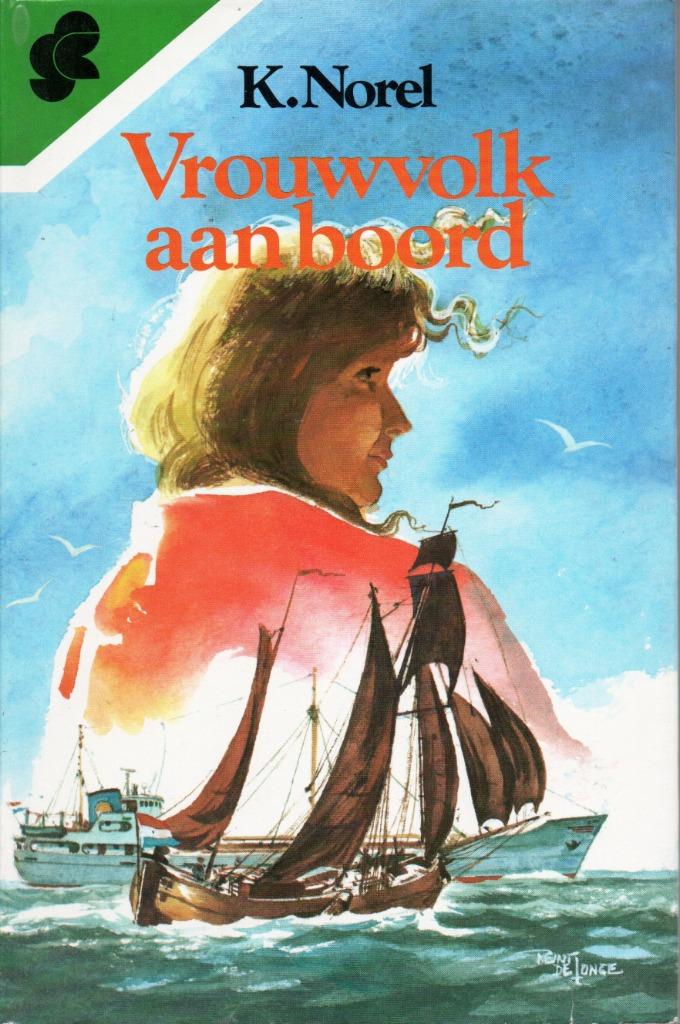VROUWVOLK AAN BOORD - KLAAS NOREL, Gelezen, Klaas NOREL, Ophalen of Verzenden, Nederland
