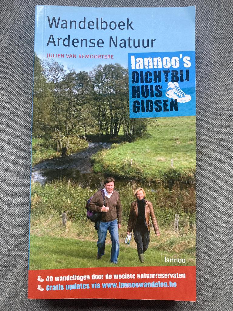 Wandelboek ardense natuur, Boeken, Natuur, Wandel- of Recreatiegebieden, Ophalen of Verzenden, Zo goed als nieuw, Lannoo