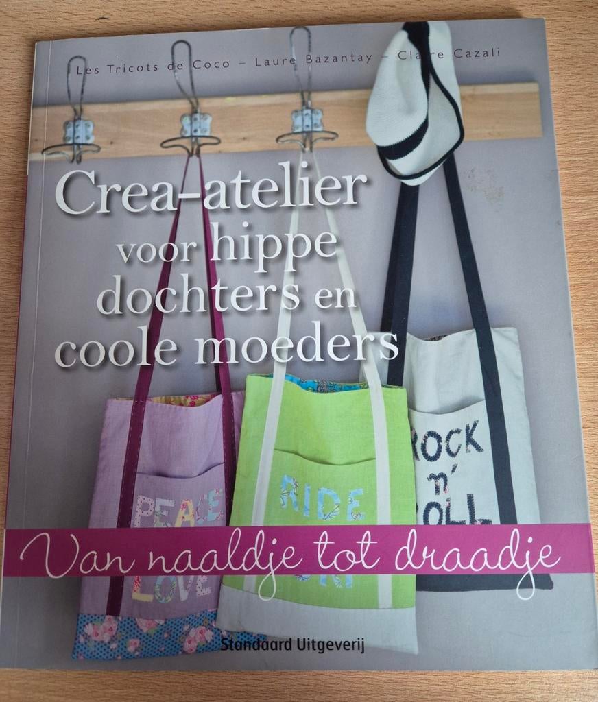 Crea-atelier voor hippe dochters en coole moeders, Hobby en Vrije tijd, Ophalen of Verzenden, Naald