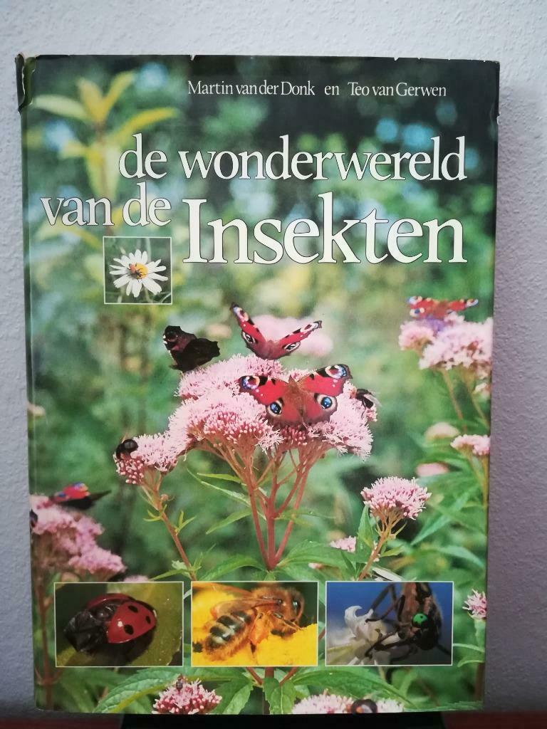 De wonderwereld van de Insekten (M. van der Donk), Livres, Nature, Autres sujets/thèmes, Enlèvement ou Envoi