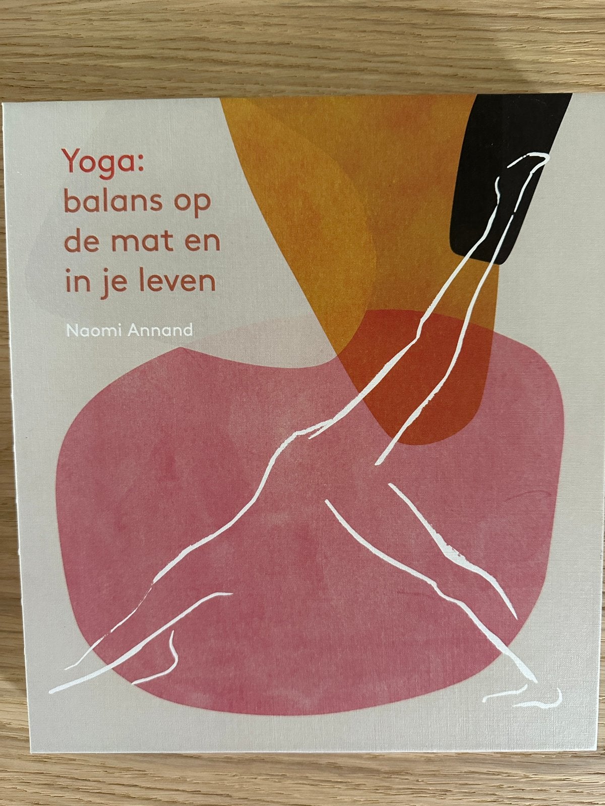 Naomi Annand - Yoga: balans op de mat en in je leven, Boeken, Ophalen, Naomi Annand
