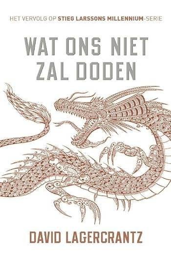 Wat ons niet zal doden David Lagerkrantz 447 blz, Boeken, Ophalen of Verzenden, Zo goed als nieuw