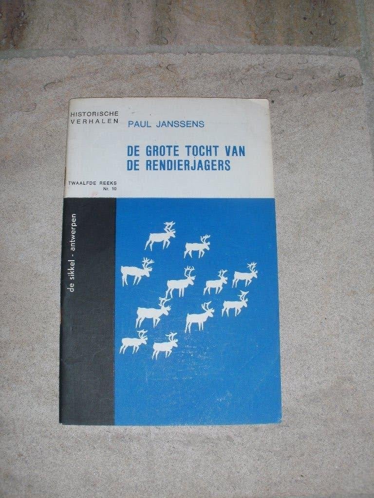 Historische verhalen/De grote tocht van de rendierjagers., Ophalen, Gelezen, Paul Janssens