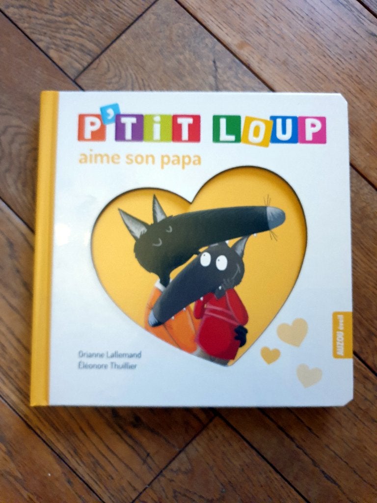 P'tit Loup aime son papa - Livre enfant NEUF, Livres, Enlèvement ou Envoi, Neuf, Orianne Lallemand et Eléonore Thuillier, 2 à 3 ans