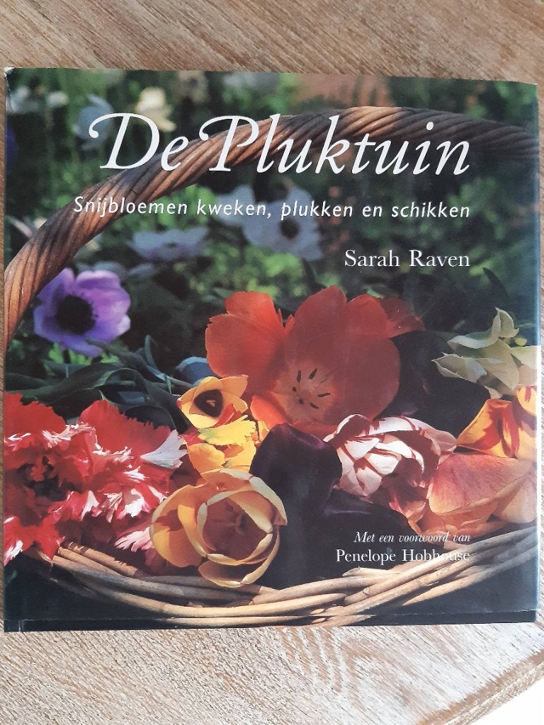 Tuinboek de pluktuin, Boeken, Ophalen of Verzenden, Gelezen, Sarah Raven, Tuinieren en Tuinplanten