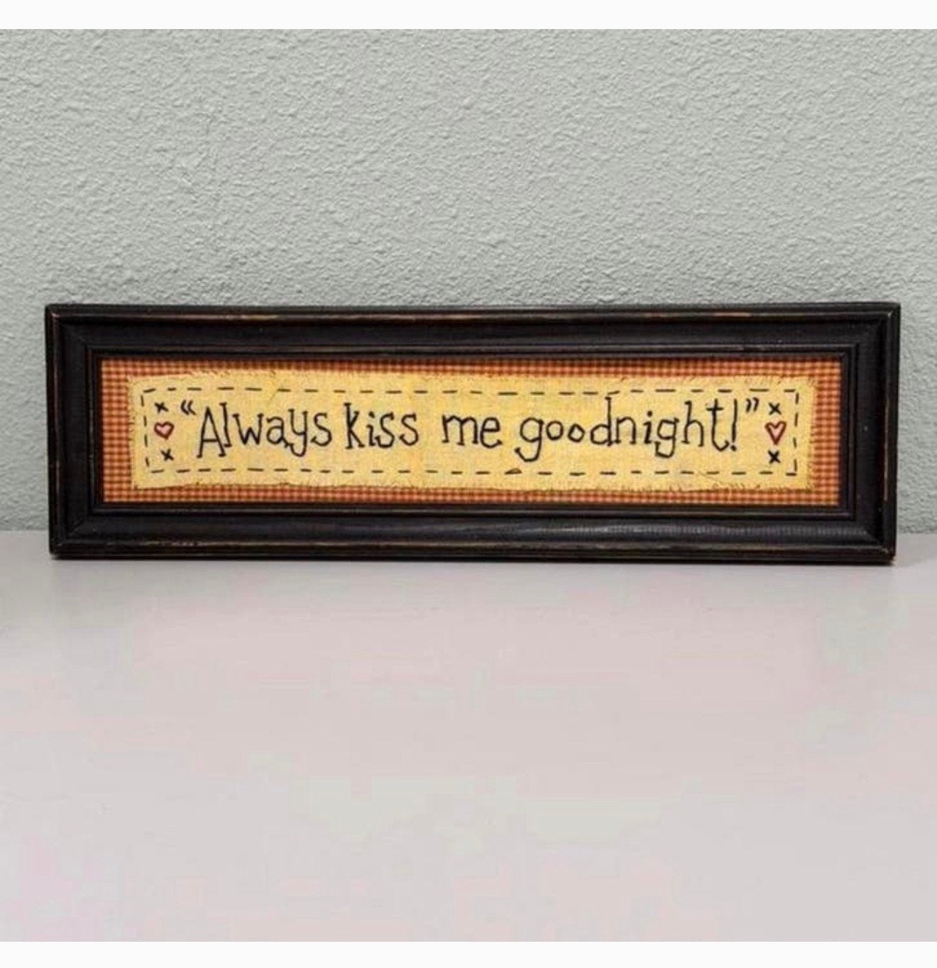 Panneau vintage en bois « Always kiss me goodnight ! 40 cm, Enlèvement ou Envoi, Comme neuf