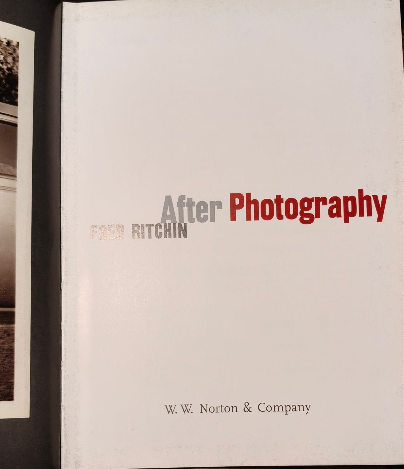 Livre  After Photography" - Fred Ritchin (Édition Reliée / H, Livres, Enlèvement ou Envoi