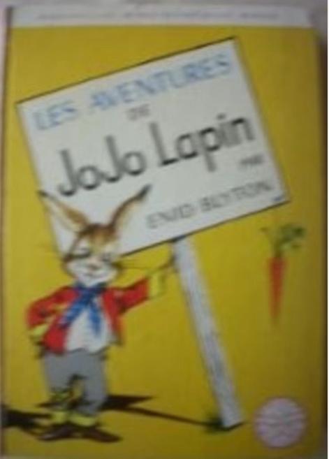 "Les aventures de Jojo Lapin" Enid Blyton (1969), Enlèvement ou Envoi, Fiction, Utilisé, Enid Blyton