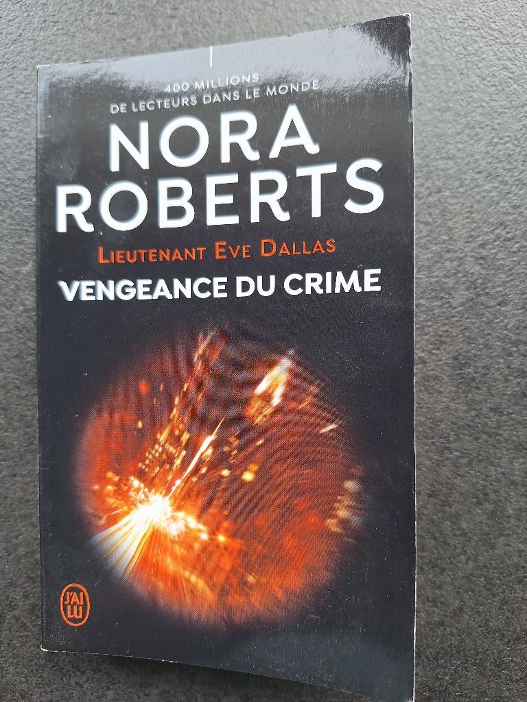 Vengeance du crime - Nora Roberts, Livres, Comme neuf, Enlèvement, Amérique, Nora Roberts