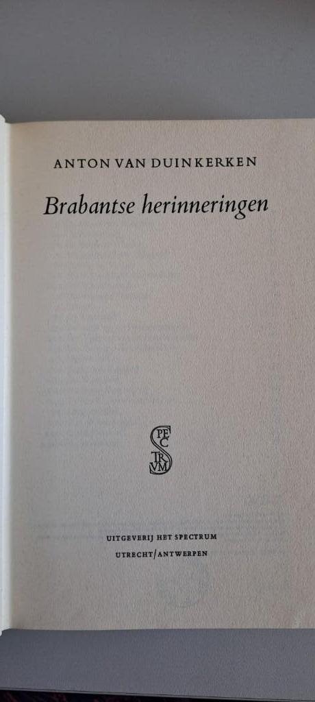 Brabantse herinneringen - Anton van Duinkerken, Enlèvement ou Envoi, Anton van Duinbergen, Autre, Comme neuf