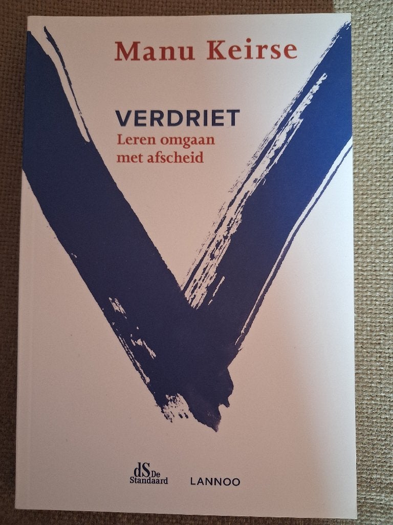 VERDRIET - MANU KEIRSE - LEREN OMGAAN MET AFSCHEID, Boeken, Ophalen of Verzenden