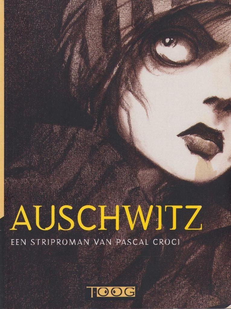 Auschwitz. Een striproman van Pascal Groci, Eén stripboek, Ophalen of Verzenden, Zo goed als nieuw, Pascal Croci