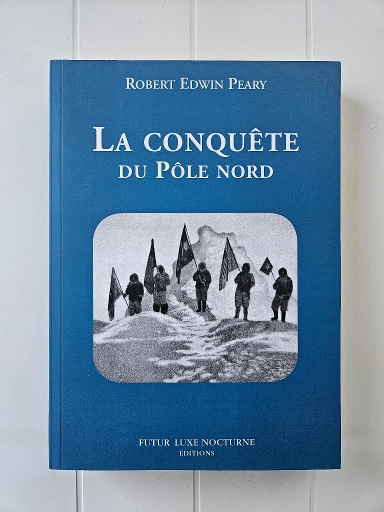 De verovering van de Noordpool, Boeken, Ophalen of Verzenden, Nieuw, Robert Edwin Peary