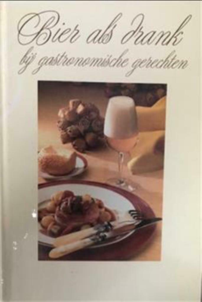 Bier als drank bij gastronomische gerechten, Ophalen of Verzenden, Gelezen